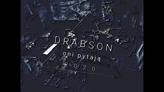 DRABSON - ONI PYTAJĄ