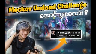 max moskov undead challenge