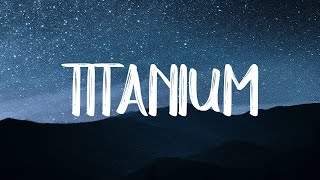 Titanium - David Guetta ft. Sia (Lyrics/Vietsub)