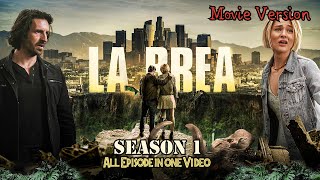 La Brea(2021) || Season 1 || All Episodes - Movie Version  || Tianshi Story Times