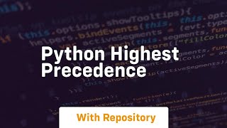 python highest precedence