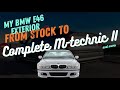 My E46 exterior - From stock to M-technic II (and more)