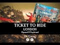 Ticket To Ride London Board Game - Opened & Explained