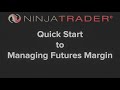 Quick Start to Managing Futures Margin