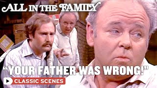 Archie Talks About His Father | All In The Family