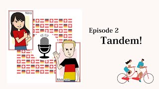 #2【Podcast auf Deutsch】 Thema: Tandem! 【MateさんとNinaのドイツ語でおしゃべり】