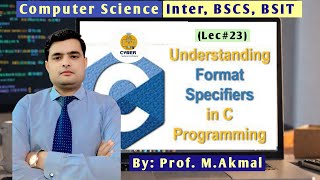 Mastering Format Specifiers in C Programming: Computer Science Inter, BSCS, BSIT
