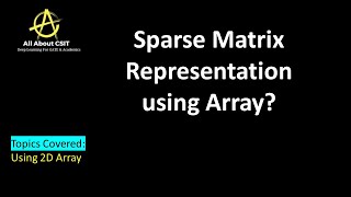 Sparse Matrix Representation using Array|Lec 9 | Data Structures & Algorithms|