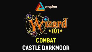 Wizard101: Castle Darkmoor | Combat Theme