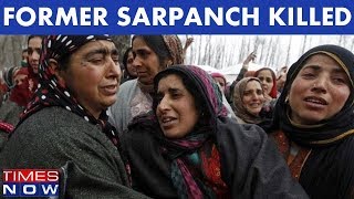 Former Sarpanch Killed In Anantnag District Of Kashmir