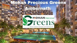 Mohan precious green ambernath ! 1 bhk in ambernath east ! flat in Ambernath