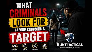 What Criminals Look For Before Choosing a Target