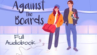 [Hockey Romance] Full Audiobook, Against the Boards (brother's teammate romance)