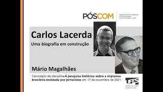Aula disciplina "Pesquisa sobre a imprensa por jornalistas" – Mário Magalhães e Carlos Lacerda