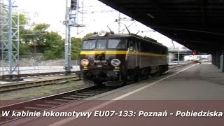 W kabinie maszynisty EU07-133 - Poznań Główny - Pobiedziska