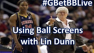 #GBetBBLive: Using Ball Screens with Lin Dunn