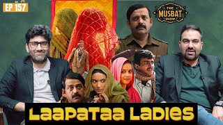 Disappointing? Netflix Chaos? | Laapataa Ladies Review | India Pakistan | The Musbat Show - Ep 157