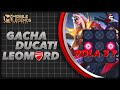 GACHA LEOMORD DUCATI Mobile Legends Indonesia #MLBBIDCreator