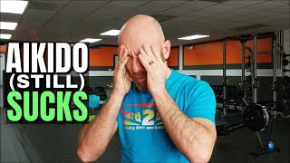 Aikido Still Sucks | Followup to Rokas vs. Lenny