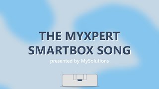 The MyXPert SmartBox Song – der offizielle Song zur SmartBox / the official song for SmartBox