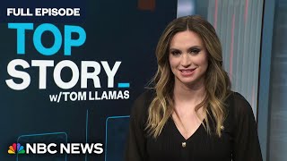 Top Story with Tom Llamas - March 19 | NBC News NOW