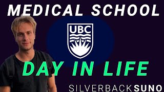 DAY IN THE LIFE: FIRST YEAR Medical Student at UBC Medical School