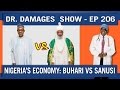 Dr. Damages Show – Episode 206: Nigeria’s Economy: Buhari Vs. Sanusi