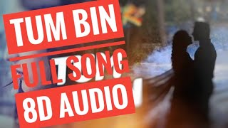 #tumbin8DAudiosong TUM BIN (8D Audio) | SANAM RE | Pulkit Samrat, Yami Gautam, Divya Khosla Kumar
