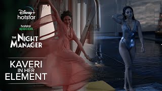 Kaveri In Her Element | Hotstar Specials The Night Manager | Sobhita | DisneyPlus Hotstar