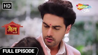 Gauna Ek Pratha Hindi Drama Show | Full Episode | Urvashi ki Behen Hai Uska kaala Tika | Episode 45