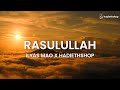 Ilyas Mao x Hadiethshop - Rasulullah (vocals only)