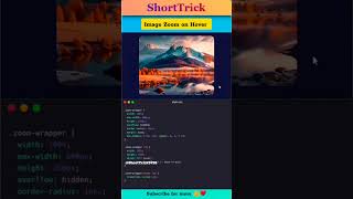 Image Zoom on Hover with HTML & CSS | No JavaScript #coding #javascripttutorial @ShortTrick5928