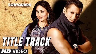"Bodyguard Title Track" Video |  Feat. Salman Khan, Katrina Kaif