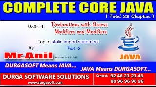 Core Java Declarations with Access Modifiers and Modifiers static import statement Part -2