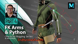 Intermediate Rigging: 04 FK Arms using Python