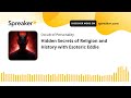 Hidden Secrets of Religion and History with Esoteric Eddie