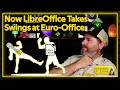 Now LibreOffice Takes Swings at Euro-Office | The Office Wars Have Begun