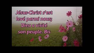 Jésus Christ s'est levé parmi nous