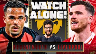 LIVERPOOL VS BOURNEMOUTH LIVE STREAM WATCHALONG! PREMIER LEAGUE LIVE STREAM WATCHALONG!