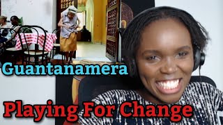 African Girl Reacts To Guantanamera | Playing For Change | Song Around The World