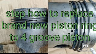 step how to put brand new piston ring to 4 groove piston