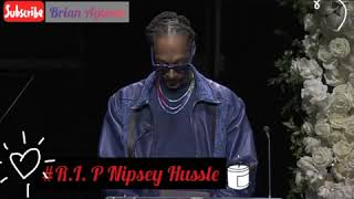 Nipsey Hussle Memorial Tribute :Snoop Dogg' s speech