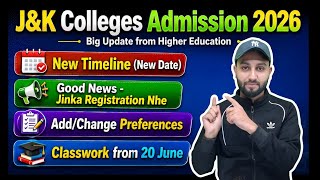 J&K Colleges Admission 2026 - New Timeline - Preference Edit Option - Fresh Registration Open