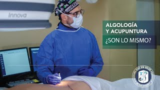 Acupuntura y Algología. ¿Son lo mismo?