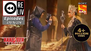Weekly ReLIV - Baalveer Returns - 17th August To 21st August 2020 - Episodes 170 To 174