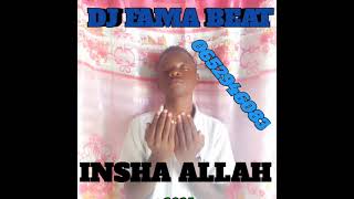 DJ FAMA BEAT - INSHA ALLAH (official audio)