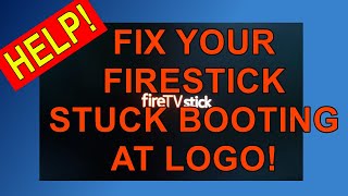 How to Fix your Fire TV Stick - If its Stuck Booting at Logo