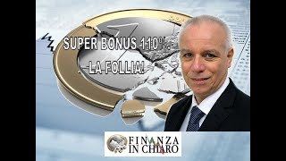 SUPER BONUS 110%. LA FOLLIA!