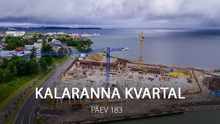 Строительство Kalaranna Kvartal Таллинн | День 183