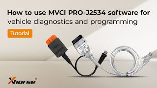 How to Use MVCI PRO-J2534 for Vehicle Diagnostics \u0026 Programming | Xhorse